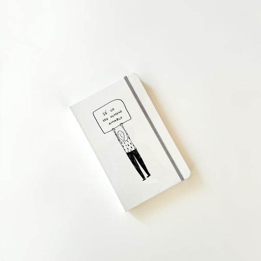 Libreta grande con dibujo de Se un ser humano muy amable